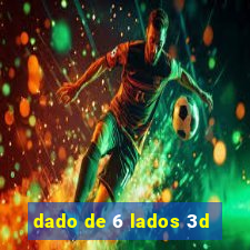 dado de 6 lados 3d